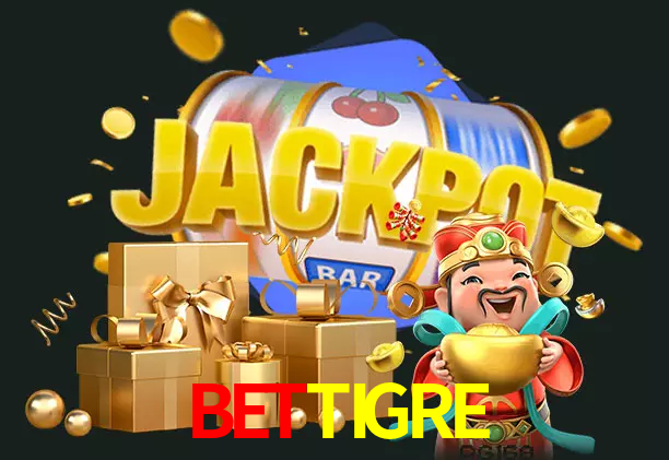 BETTIGRE bet